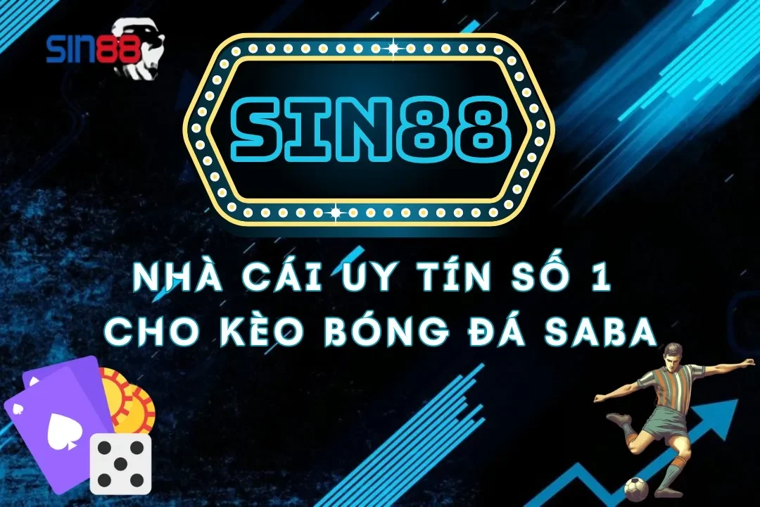 kèo bóng đá Saba Sin88